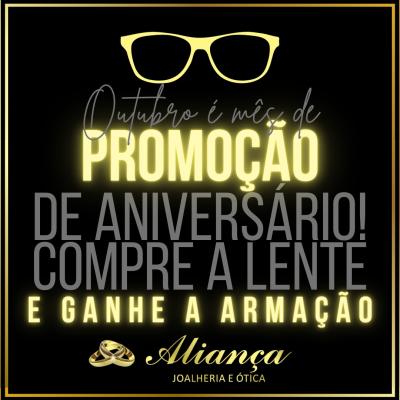Outubro Mega PromoÃ§Ã£o AniversÃ¡rio AlianÃ§a Joalheria e Ã“tica 